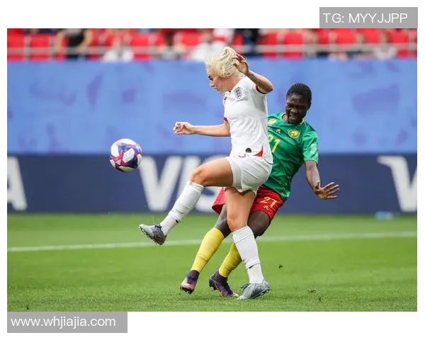 英格兰女足迎战喀麦隆女足势均力敌的精彩对决即将上演
